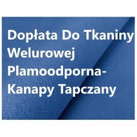   Doplačilo za tkanino iz flisa, odporno na madeže - sedežne garniture in kavči