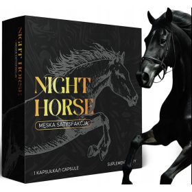   Night Horse: Naravna rešitev za močno potenco in izboljšano spolno zmogljivost